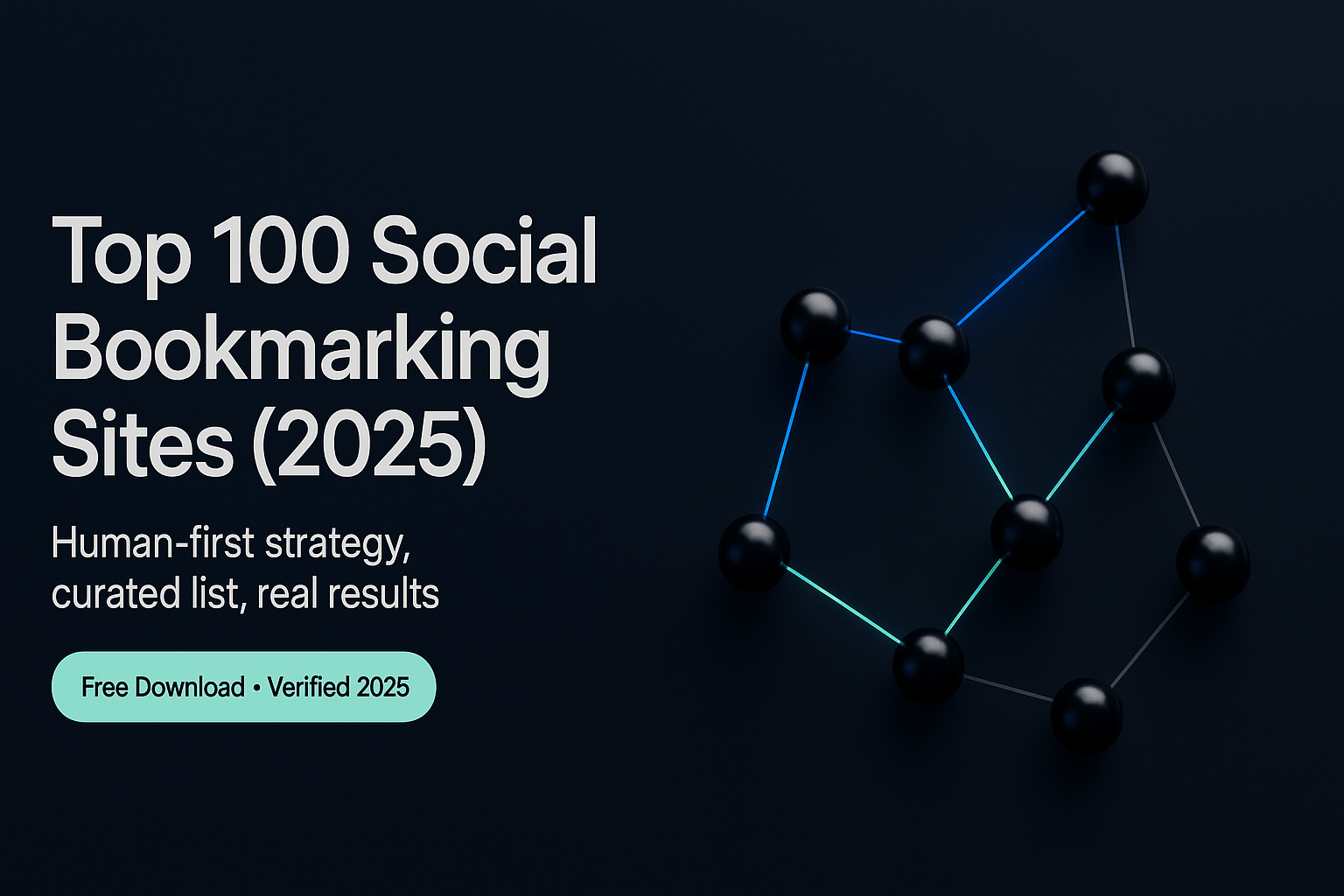 Top 100 Social Bookmarking Sites : A practical guide, list, and strategy