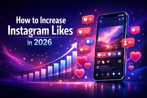 How to increase Instagram likes 2026